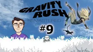 Gravity Rush Remastered [Blind]: Vs. Nushi - pt 9 - Silver Rooster
