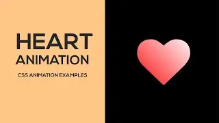CSS Heartbeat Animation | CSS Animation Examples