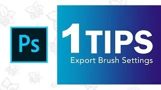 Exporting Brush With Settings | Photoshop Tips 1 MIN