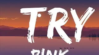 P!nk - Try | BMR MUSIC