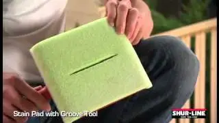 SHUR-LINE's  Stain Pad with Groove Tool