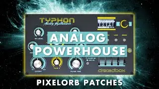 Dreadbox Typhon - Pixelorb Patches