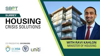 Housing Crisis Solutions with Minister Ravi Kahlon