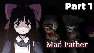 Playing the classic Mad Father