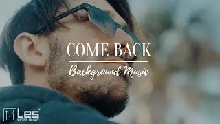 Come Back : Acoustic Solo Guitar Sentimental Sad Background Music