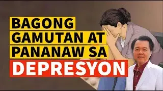 Bagong Gamutan at Pananaw sa Depresyon.