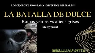 LA BATALLA DE DULCE - Lo mejor del programa &ldquo;Misterios militares e hist&oacute;ricos&rdquo;