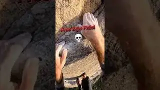 ☠️Free solo falls! | POV | Climber&rsquo;s Nightmare!☠️!