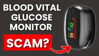 Blood Vitals Glucose Monitor Review: Does It Work Or Scam?