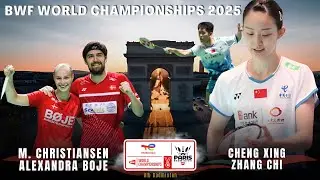 Mathias Christiansen/Alexandra Boje vs Cheng Xing/Zhang Chi | XD - BWF World Championships 2025