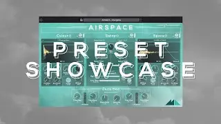 Preset Showcase | Airspace - A Hybrid Reverb & Delay VST & AU Plugin