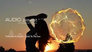 TheFatRat & Anjulie - Close To The Sun | Free Download