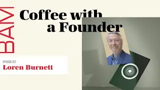 Loren Burnett, Prometheus Materials | Coffee with a Founder Podcast