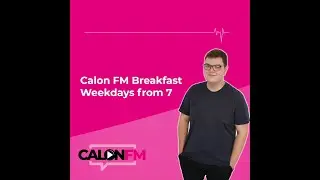 Calon FM Breakfast - OSHU x Becky Hill