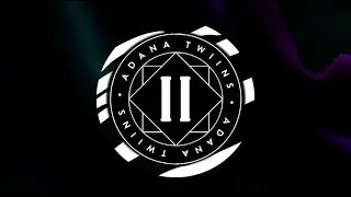Adana Twins - Uncompromising