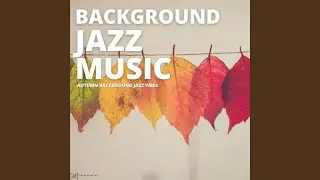 Autumn Jazz Vibes