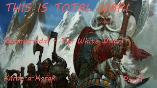 THIS IS TOTAL WAR! Grombrindal - Legendary Mortal Empires Campaign - Part 1