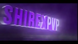 ShirexPvP Intro &bull; GermanFX
