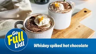 Go Full Lidl: Irish Whiskey-Spiked Hot Chocolate Recipe