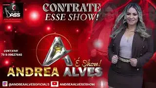 ANDR&Eacute;A ALVES E SHOW  2026