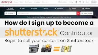 How do I sign up to become a Shutterstock contributor &bull; Begin to sell your content on Shutterstock