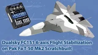 Dualsky FC151 Flight Stabilization Review on Pak Fa T-50
