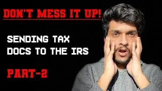 WHERE to send my tax documents? | IRS | Federal Tax | F-1 Students | International Students | PART 2