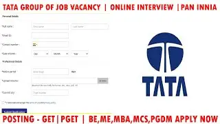 TATA GROUP OF JOB | GET PGET | BE ME MCS MBA HOLDERS APPLY  | ONLINE INTERVIEW PROCESS | STS HOSUR