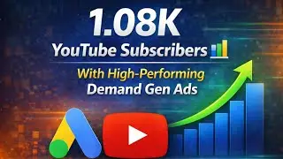 Boost YouTube Subscribers FAST with Demand Gen Ads | Campaign Case Study | YouTube Growth Strategy