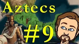 [EU4] Aztecs Campaign #9 - Sunset Invasion!