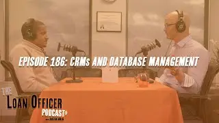 Episode 186: CRMs And Database Management