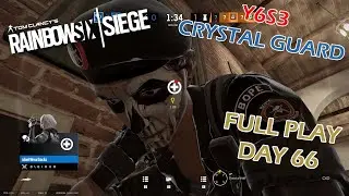 Full Play Day 66 | Rainbow Six Siege | Year 6 Season 3: Crystal Guard