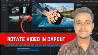 How to Rotate video in Capcut PC