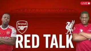 ARSENAL HOST LIVERPOOL RED TALK EP10@TyrellgunnerTV 