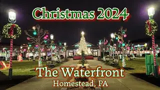 Christmas 2024 At The Waterfront - Homestead, PA