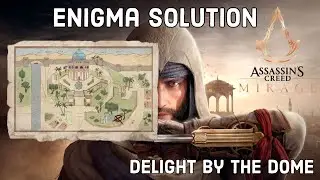 Delight by the Dome - Enigma Solution - Assassin's Creed Mirage
