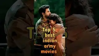 Best Indian army movies #indianarmy #indian #indianarmymovie