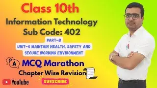 Class 10th | IT | MCQ Marathon | Part-B Unit-4 Maintain Health,Safety and Secure Working Environment
