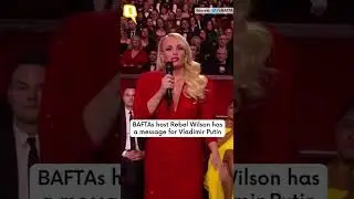 Ukraine Crisis | BAFTAs Host Rebel Wilson Has a Message for Vladimir Putin