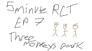 5 Minute RCT - Three Monkeys Park