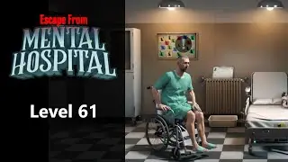 Escape from Mental Hospital, Level 61, Walkthrough