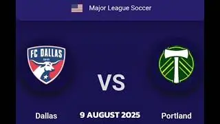 Dallas VS Portland Timbers | USA MLS Match Prediction | MLS Today Picks