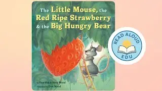 The Little Mouse, The Red Ripe Strawberry, and the Big Hungry Bear | #parenting #teaching #esl #kids