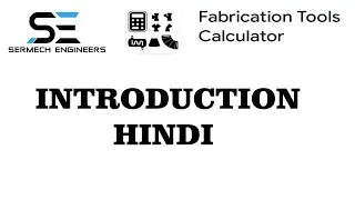 Fabrication Tools Calculator App - Introduction - Hindi Language
