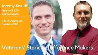 Jeremy Knauff - Veteran's Stories - Difference Makers