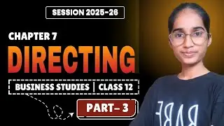 Directing Part 3 | Styles of Leadership | Class 12 Business Studies | Khushi Goswami