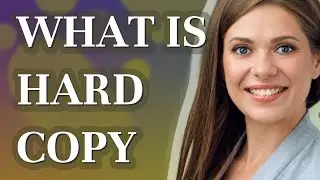 Hard copy | meaning of Hard copy