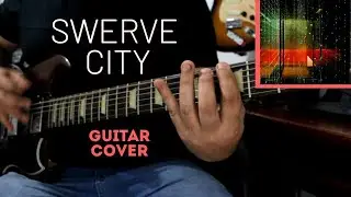 Swerve City - Deftones (Guitar Cover)