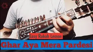 Rabab Lesson # 54 - Ghar Aya Mera Pardesi (Hamayun Sakhi Version)