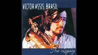 The Legacy - Victor Assis Brasil - full album - 1970